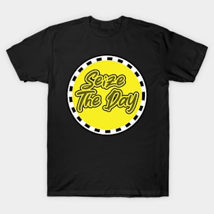 Seize The Day T-Shirt